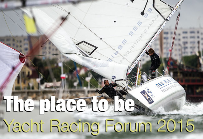 The place to be – Yacht Racing Forum 2015
