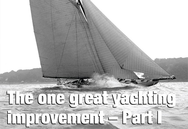 The one great yachting improvement