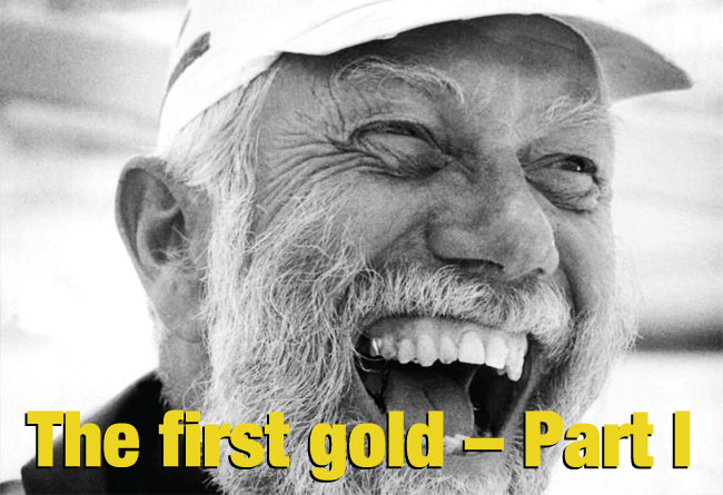 The first gold – Part I